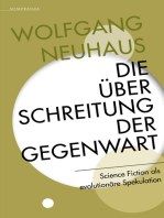 Die Überschreitung der Gegenwart: Science Fiction als evolutionäre Spekulation