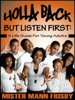 Holla Back...But Listen First: A Life Guide for Young Adults