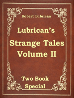 Lubrican's Strange Tales Volume II