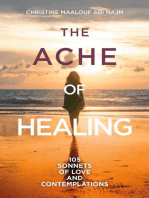 The Ache of Healing: 105 Sonnets of Love and Contemplations