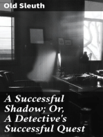 A Successful Shadow; Or, A Detective's Successful Quest