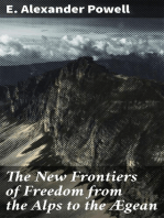 The New Frontiers of Freedom from the Alps to the Ægean