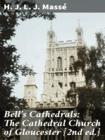Bell's Cathedrals: The Cathedral Church of Gloucester [2nd ed.]: A Description of Its Fabric and A Brief History of the Espicopal See