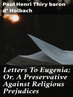 Letters To Eugenia; Or, A Preservative Against Religious Prejudices