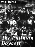 The Pullman Boycott: A Complete History of the R.R. Strike