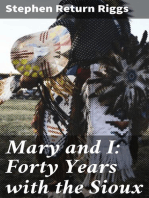 Mary and I: Forty Years with the Sioux