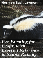 Fur Farming for Profit, with Especial Reference to Skunk Raising