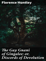 The Gay Gnani of Gingalee; or, Discords of Devolution: A Tragical Entanglement of Modern Mysticism and Modern Science