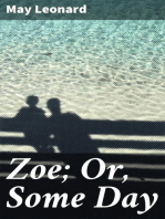 Zoe; Or, Some Day: A Novel