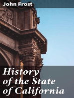 History of the State of California: From the Period of the Conquest by Spain to Her Occupation by the United States of America