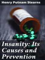 Insanity: Its Causes and Prevention