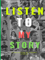 Listen to my Story: A COLLECTION OF DYNAMIC STORIES & INTERVIEWS
