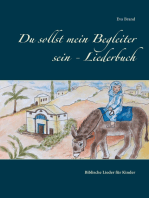 Du sollst mein Begleiter sein - Liederbuch: Biblische Lieder für Kinder