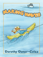 Making Waves and Other Stories