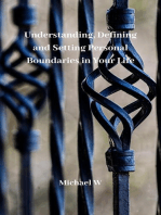 Understanding, Defining And Setting Personal Boundaries In Your Life