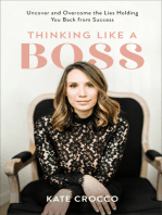 Thinking Like a Boss: Uncover and Overcome the Lies Holding You Back from Success