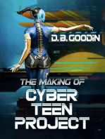 The Making of Cyber Teen Project: Cyber Teen Project