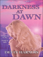 Darkness at Dawn
