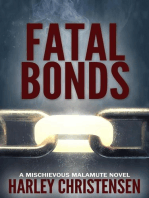 Fatal Bonds: Mischievous Malamute Mystery Series, #6