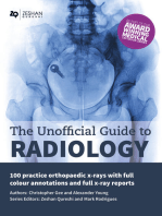 The Unofficial Guide to Radiology: 100 Practice Orthopaedic X-Rays with Full Colour Annotations and Full X-Ray Reports