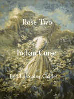 Rose Two Indian Curse