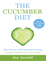 The Cucumber Diet: The Power of Conscious Eating