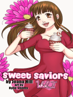 Sweet Saviors: Volume 1 (A Shoujo Romance Light Novel)