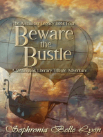 Beware the Bustle: The Alexander Legacy, #4