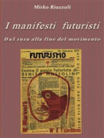I manifesti futuristi Dal 1919 alla fine del movimento