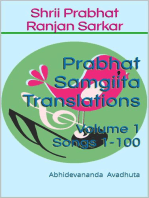 Prabhat Samgiita Translations: Volume 1 (Songs 1-100): Prabhat Samgiita Translations, #1