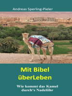 Mit Bibel überLeben: Wie kommt das Kamel durch's Nadelöhr
