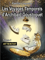 Les voyages d'Archibald Goustoquet - Tome I: Attentat
