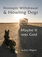 Klonopin Withdrawal & Howling Dogs