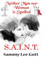 Neither Man Nor Woman is Spelled S.A.I.N.T.