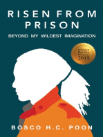 Risen From Prison:: Beyond My Wildest Imagination