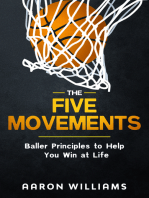 The Five Movements, Baller Principles to Help You Win at Life