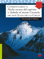 Comentario a "Noche oscura del espíritu" y "Subida al monte Carmelo", de san Juan de la Cruz