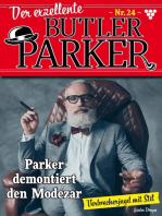 Parker demontiert den Modezar: Der exzellente Butler Parker 24 – Kriminalroman