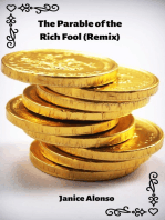 The Parable of the Rich Fool (Remix)