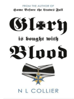 Glory is bought with Blood