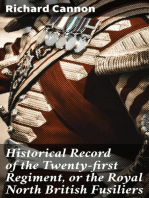 Historical Record of the Twenty-first Regiment, or the Royal North British Fusiliers