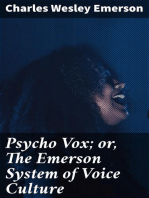 Psycho Vox; or, The Emerson System of Voice Culture