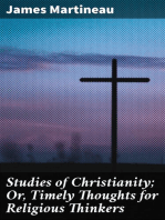 Studies of Christianity; Or, Timely Thoughts for Religious Thinkers