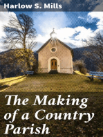 The Making of a Country Parish: A Story