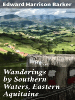 Wanderings by Southern Waters, Eastern Aquitaine