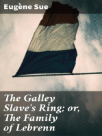 The Galley Slave's Ring; or, The Family of Lebrenn: A Tale of The French Revolution of 1848