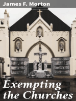 Exempting the Churches: An Argument for the Abolition of This Unjust and Unconstitutional Practice