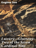 Luxury--Gluttony: Two of the Seven Cardinal Sins