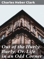 Out of the Hurly-Burly; Or, Life in an Odd Corner