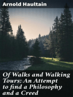 Of Walks and Walking Tours: An Attempt to find a Philosophy and a Creed